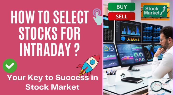How to select stocks for intraday