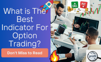 What is the Best Indicator for Option trading